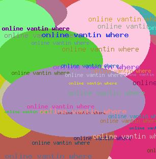 ONLINE VANTIN WHERE